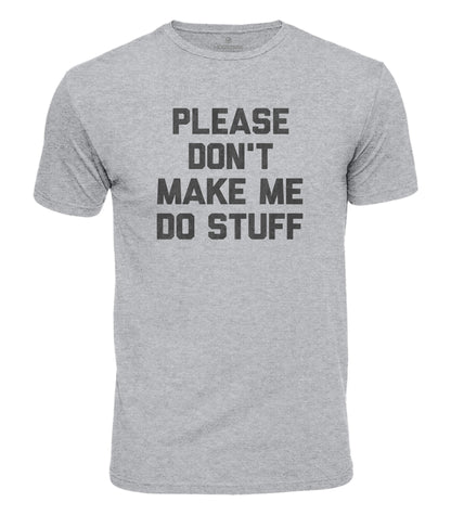 Do Stuff Quote Cotton T-Shirt