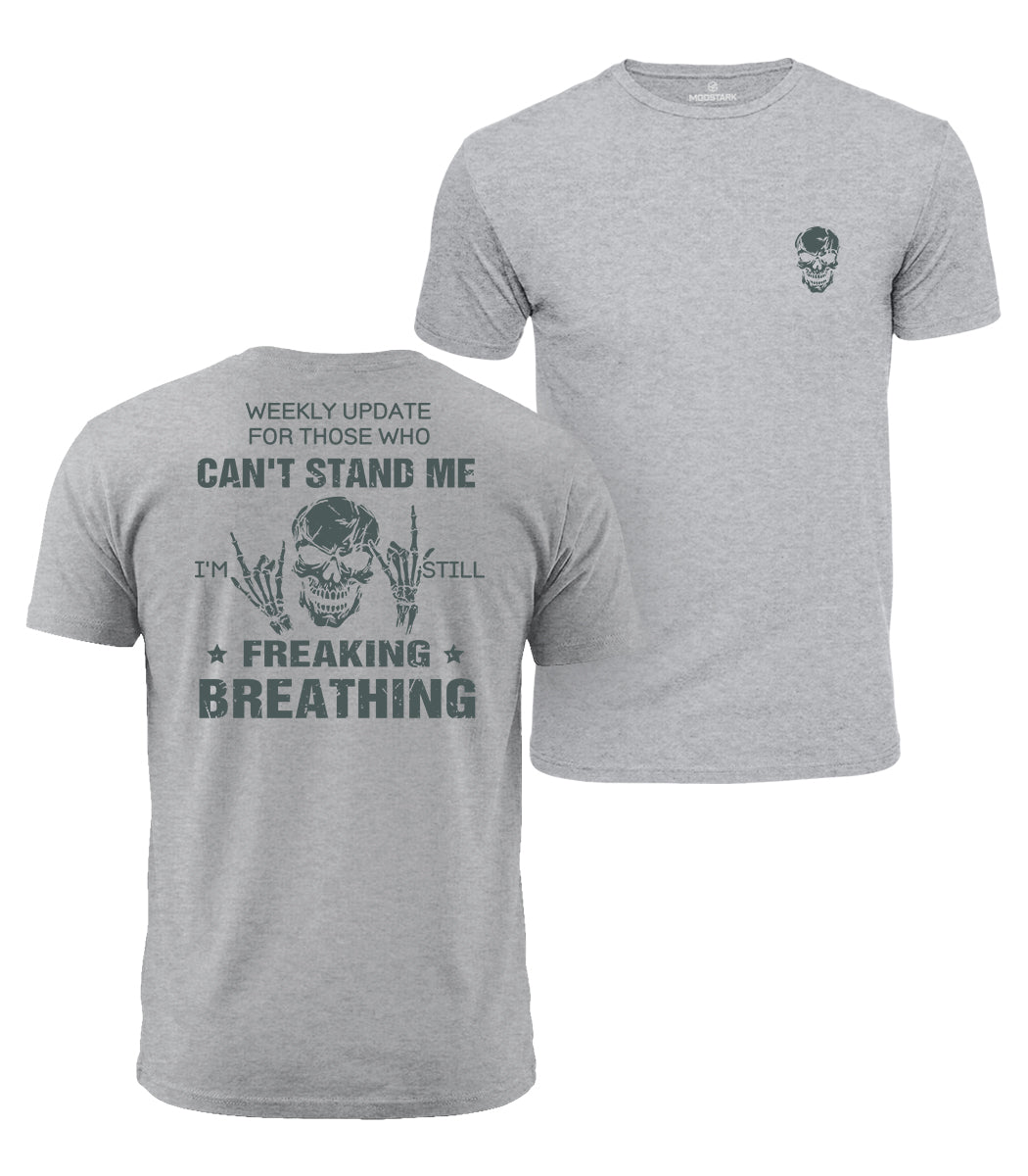 Still Freaking Breathing Cotton T-Shirt