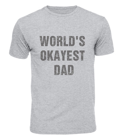 Worlds Okayest Dad Cotton T-Shirt