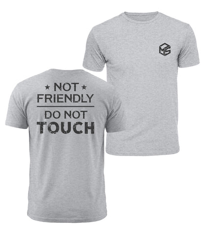 Not Friendly Do Not Touch Cotton T-Shirt