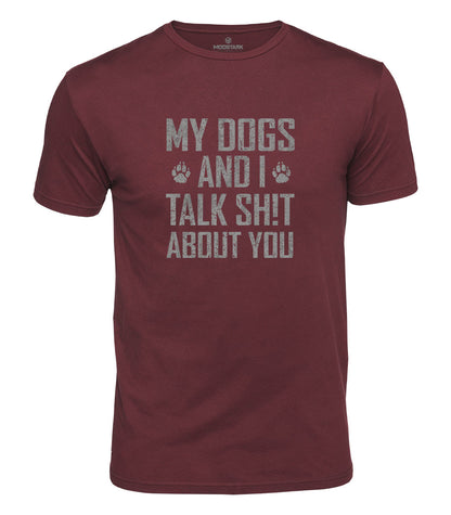 My Dogs And I Cotton T-Shirt