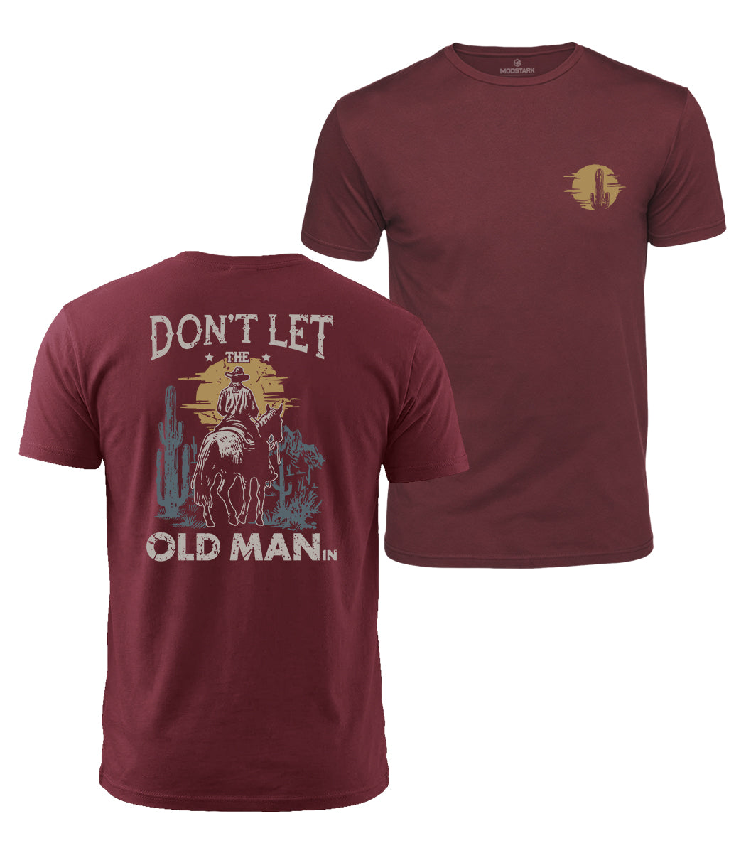 Don't Let The Old Man In Cotton T-Shirt