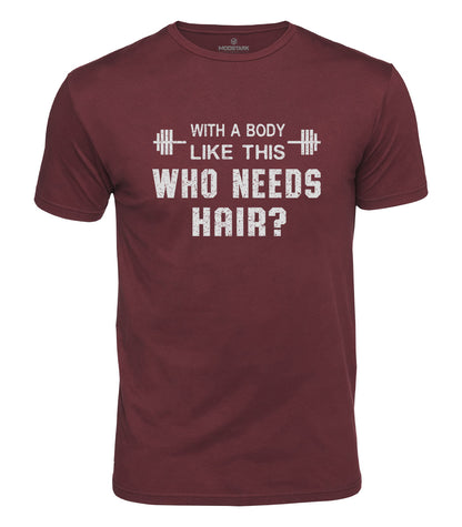 Who Needs Hair Cotton T-Shirt