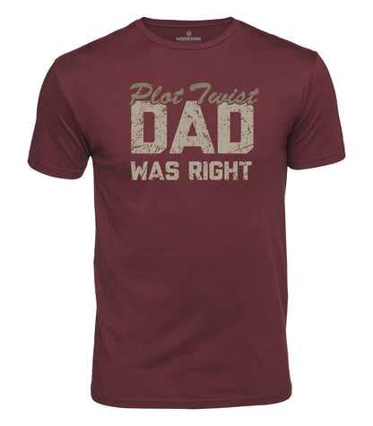 Dad Was Right Cotton T-Shirt