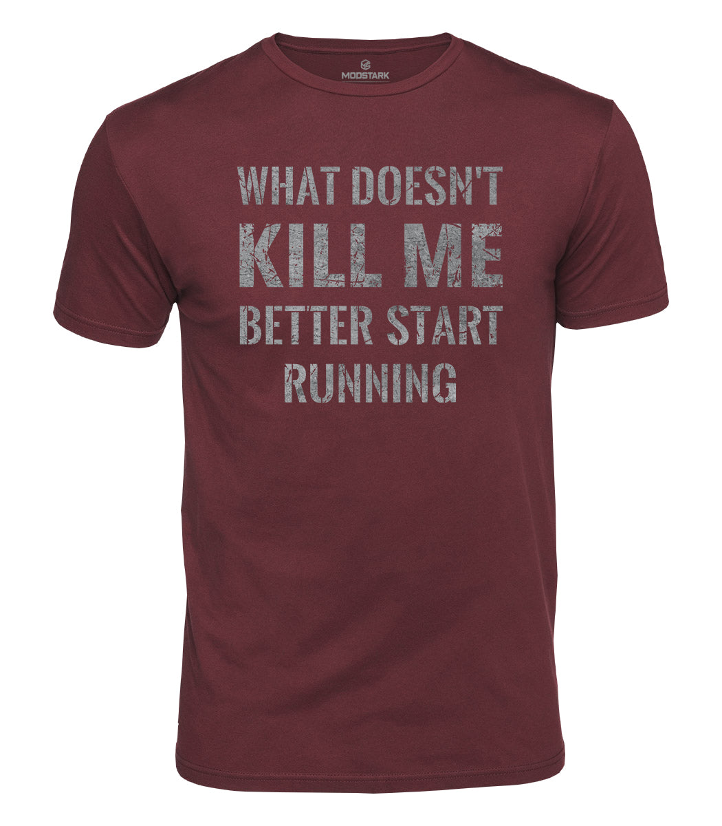 What Doesn't Kill Me Cotton T-Shirt