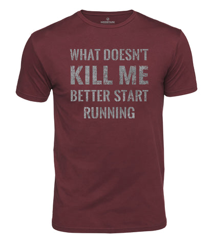 What Doesn't Kill Me Cotton T-Shirt