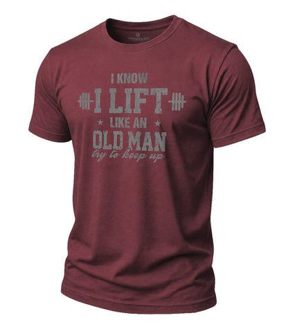 Lift Like An Old Man Cotton T-Shirt