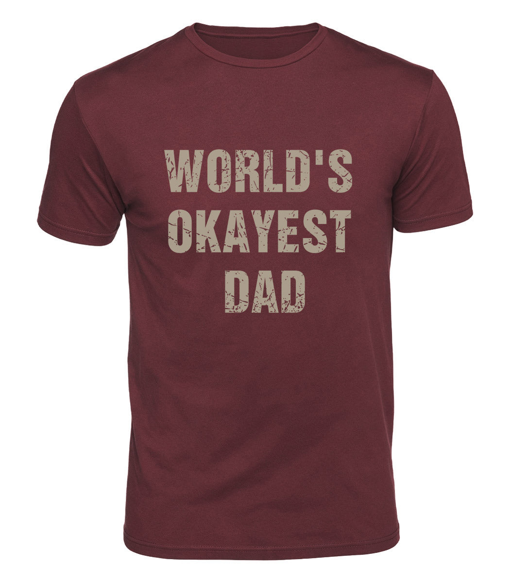 Worlds Okayest Dad Cotton T-Shirt