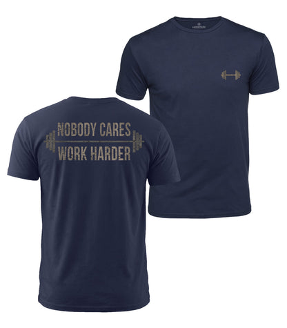 Nobody Cares Work Harder Cotton T-Shirt