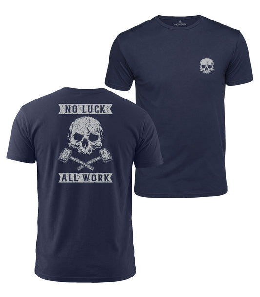 No Luck All Work Cotton T-Shirt