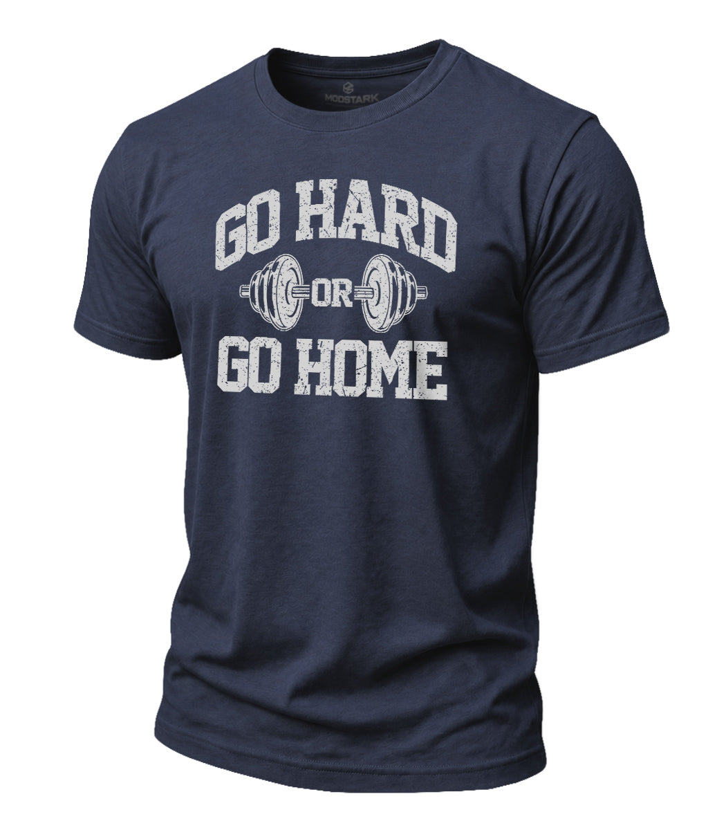 Go Hard Or Go Home Cotton T-Shirt
