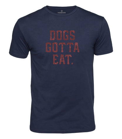 Dogs Gotta Eat Cotton T-Shirt