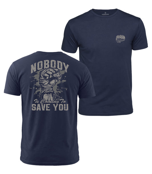 Nobody Is Coming To Save You Cotton T-Shirt