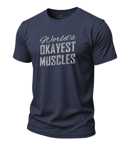Okayest Muscles Cotton T-Shirt