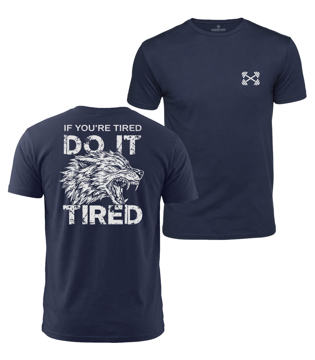 Do It Tired Wolf Cotton T-Shirt