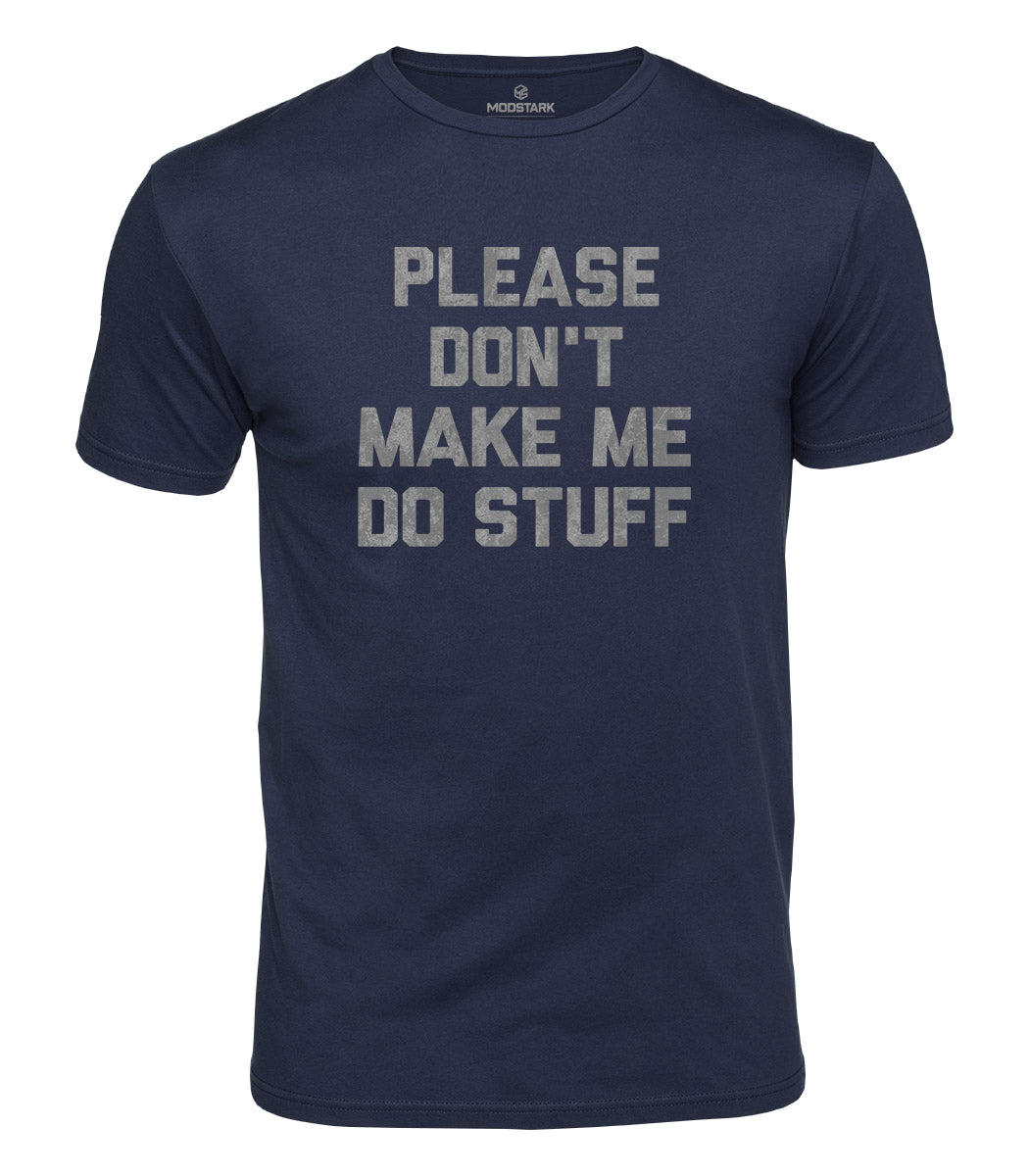 Do Stuff Quote Cotton T-Shirt