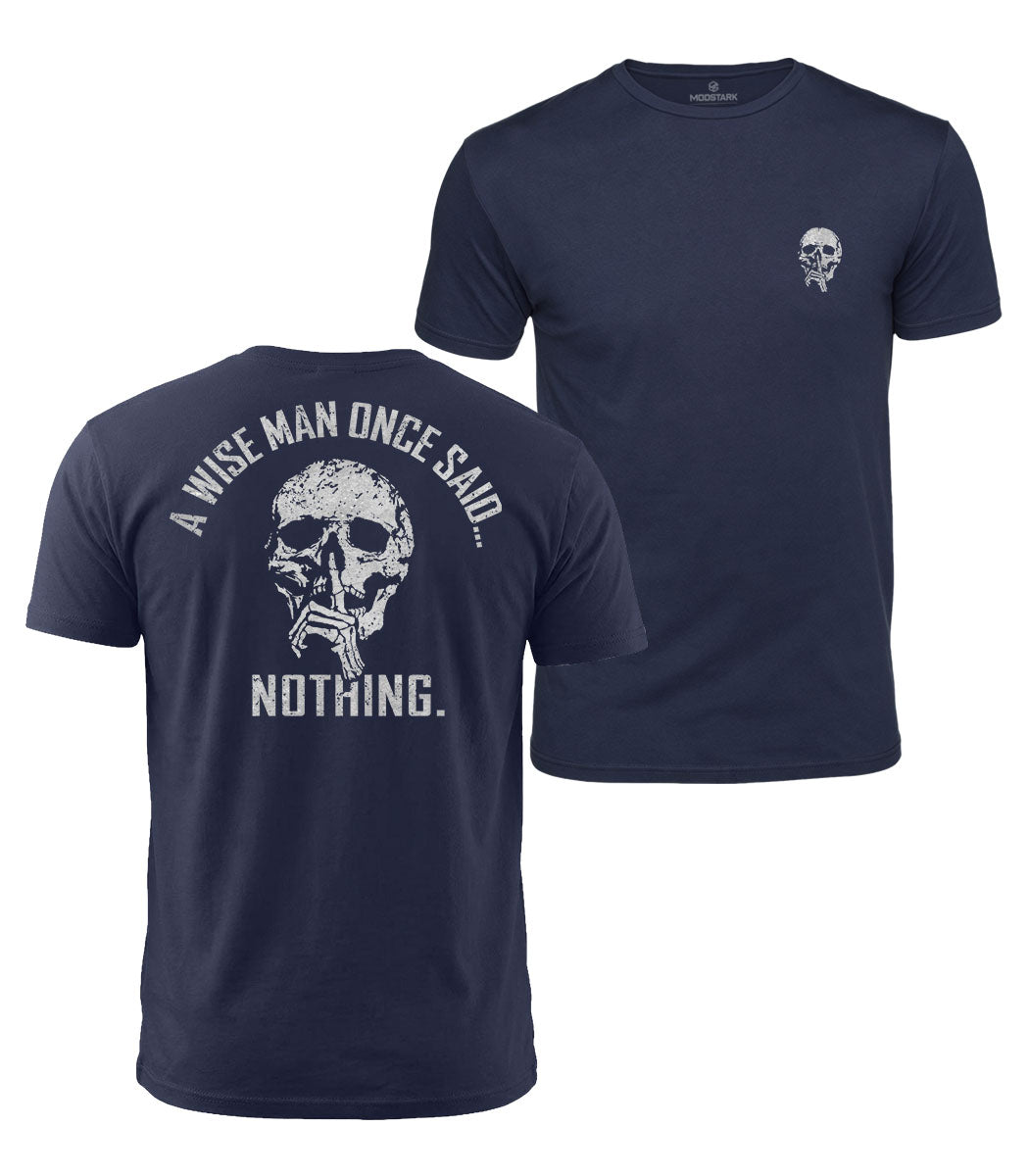 Wise Man Said Nothing Cotton T-Shirt
