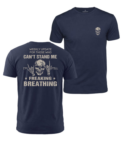 Still Freaking Breathing Cotton T-Shirt