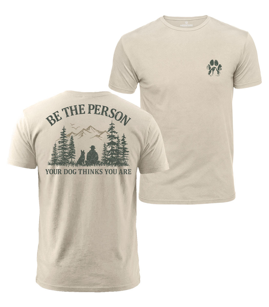 Your Dog Believes In You Cotton T-Shirt