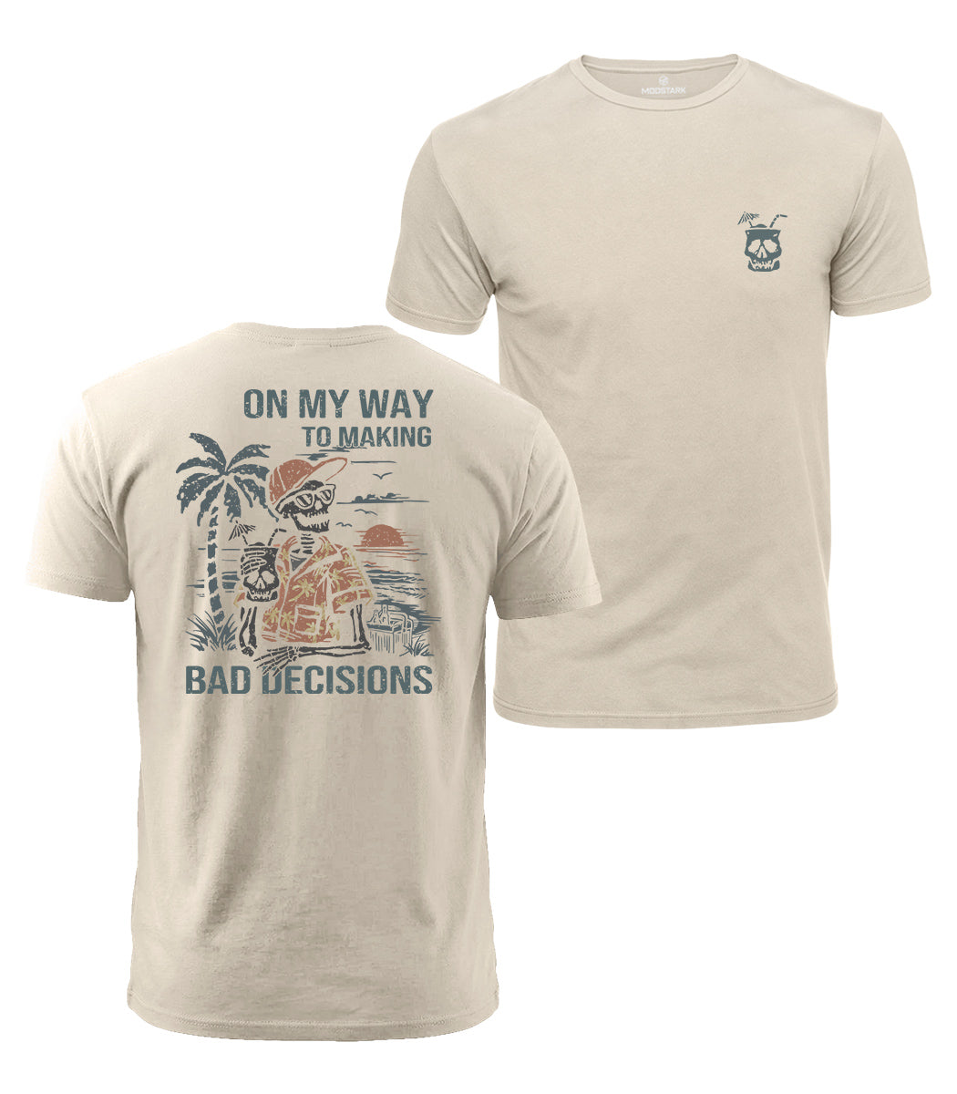 Making Bad Decisions Cotton T-Shirt