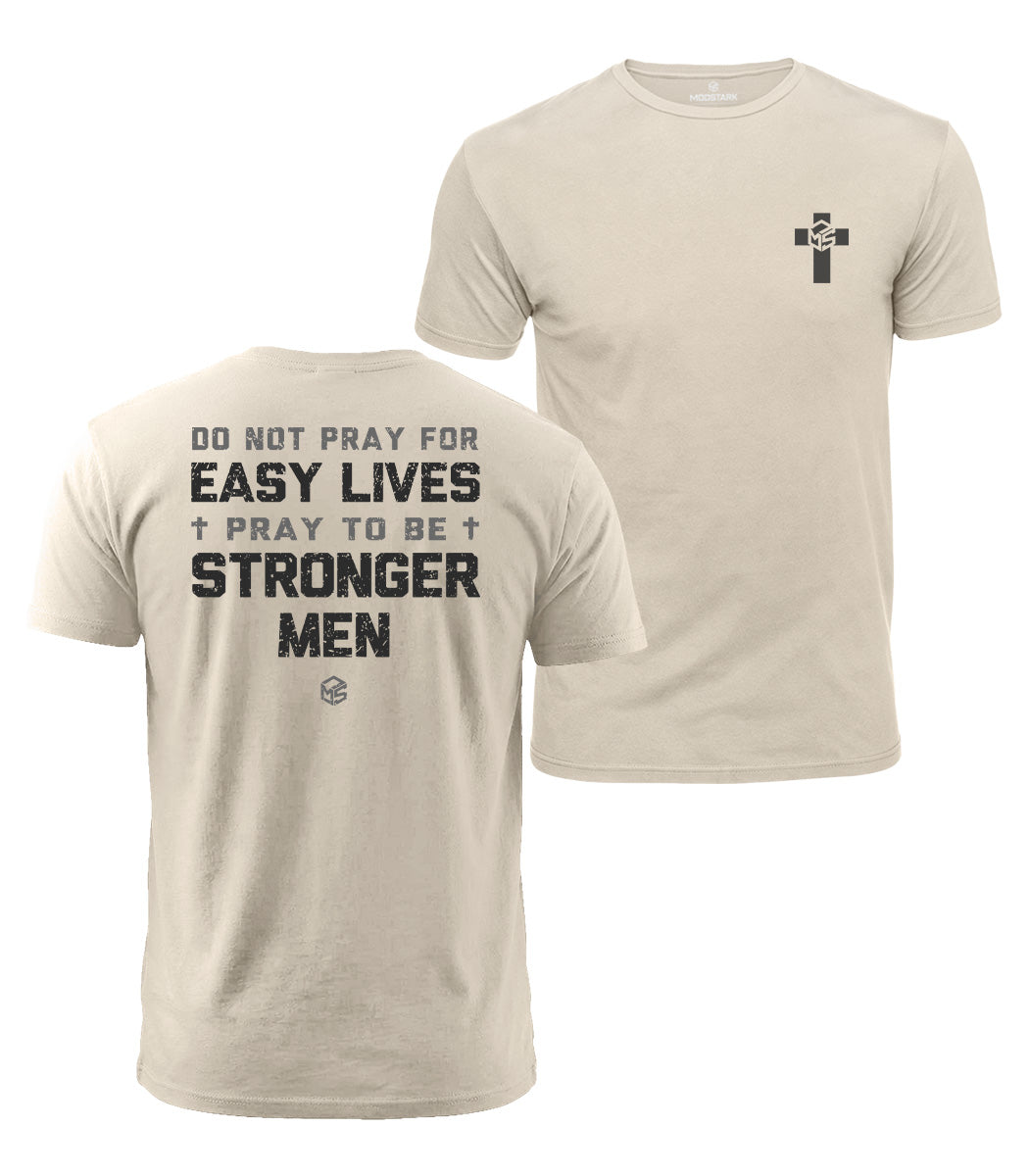 Pray To Be Stronger Men Cotton T-Shirt