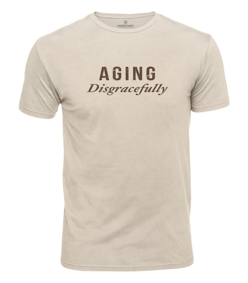 Aging Disgracefully Cotton T-Shirt