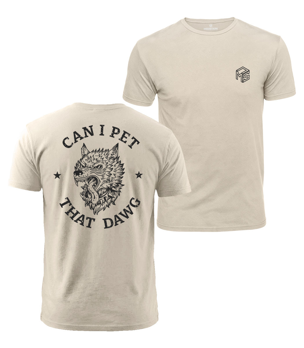 Can I Pet That Dawg Cotton T-Shirt