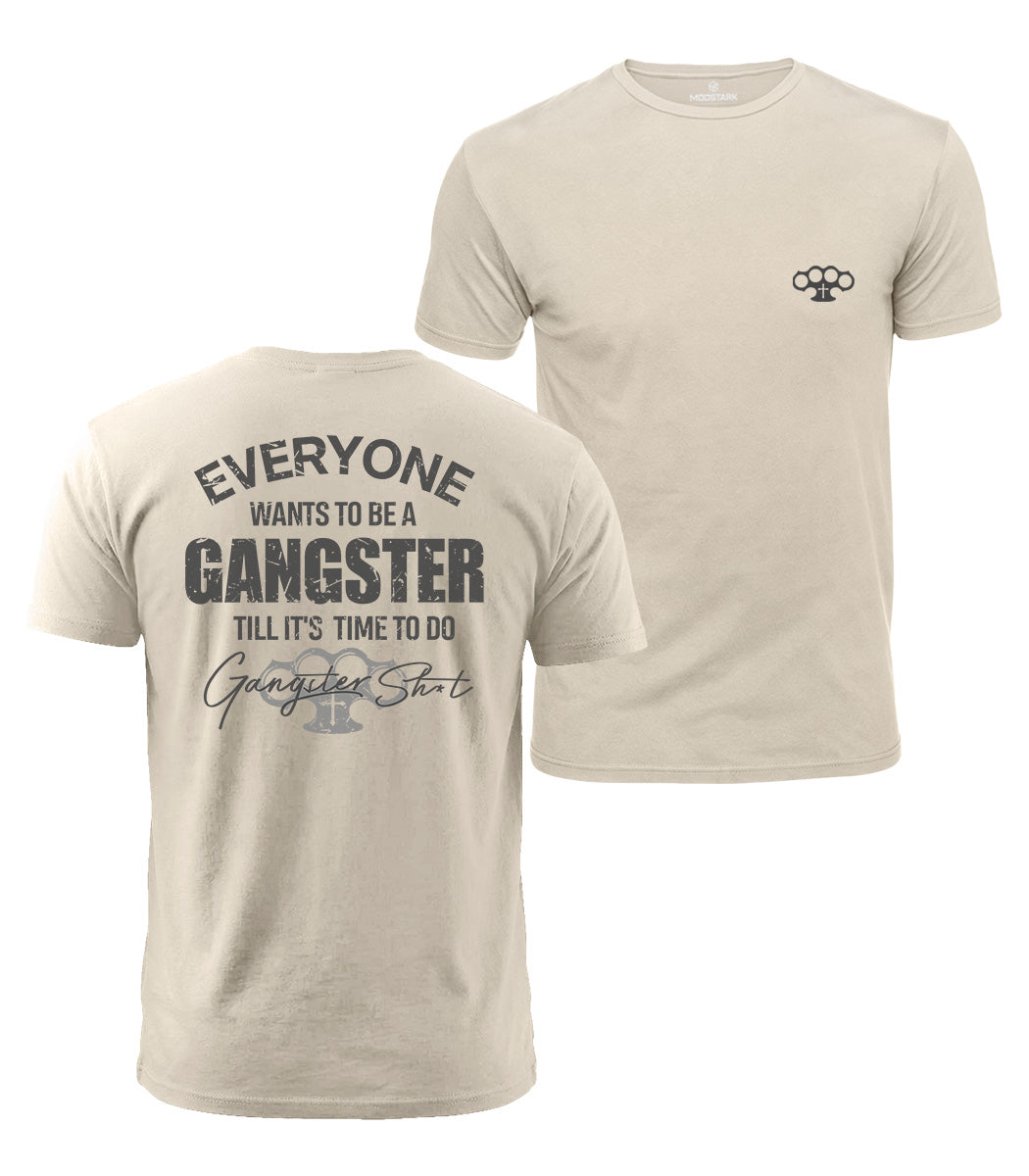 Everyone Wants To Be Gangster Cotton T-Shirt