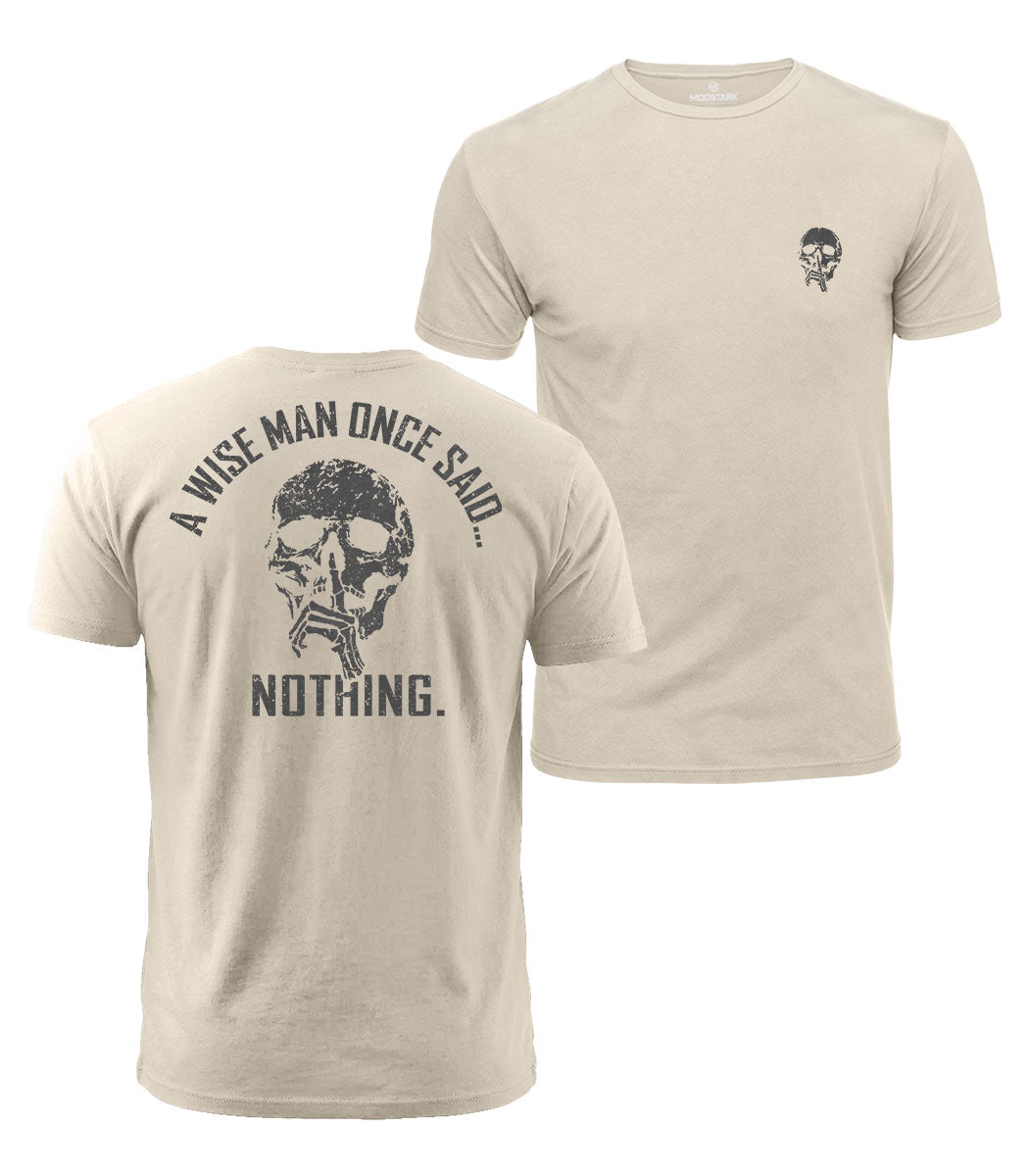 Wise Man Said Nothing Cotton T-Shirt