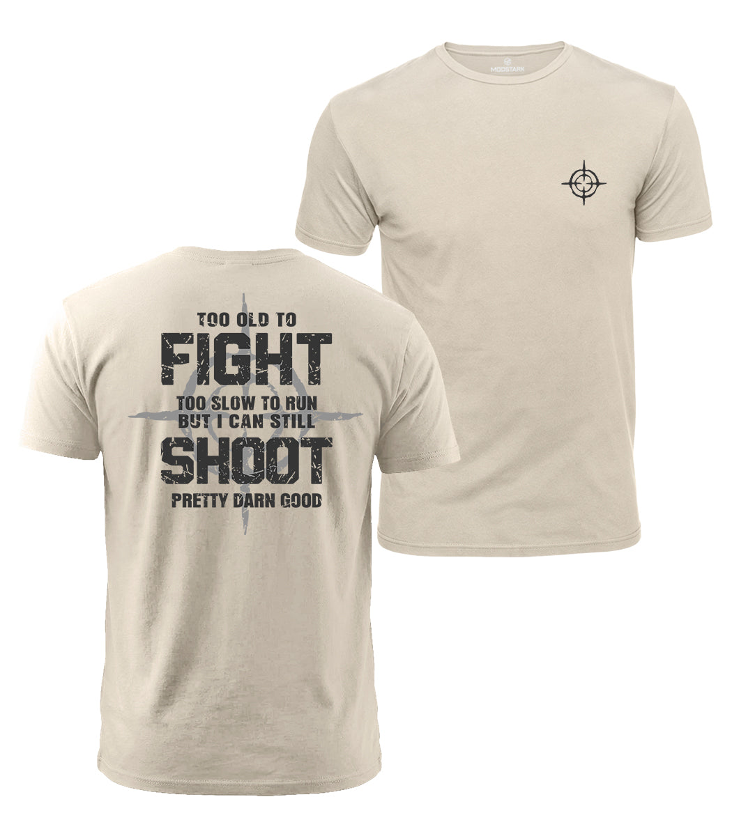 Too Old To Fight Cotton T-Shirt