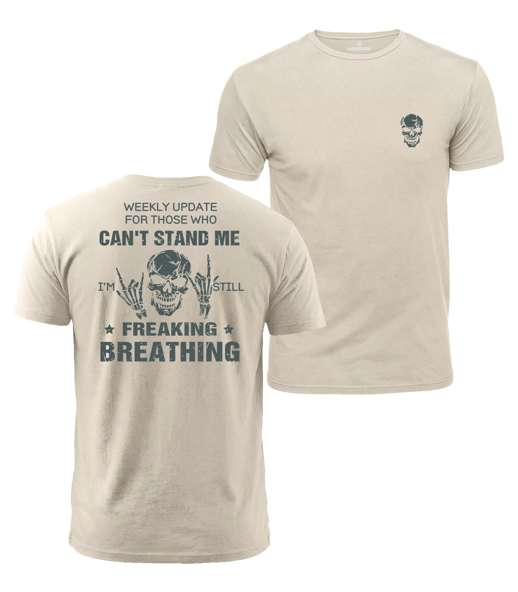 Still Freaking Breathing Cotton T-Shirt