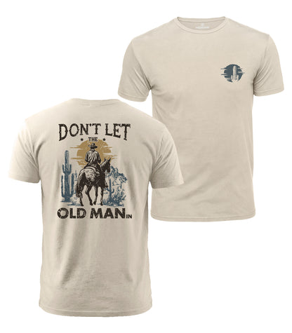 Don't Let The Old Man In Cotton T-Shirt