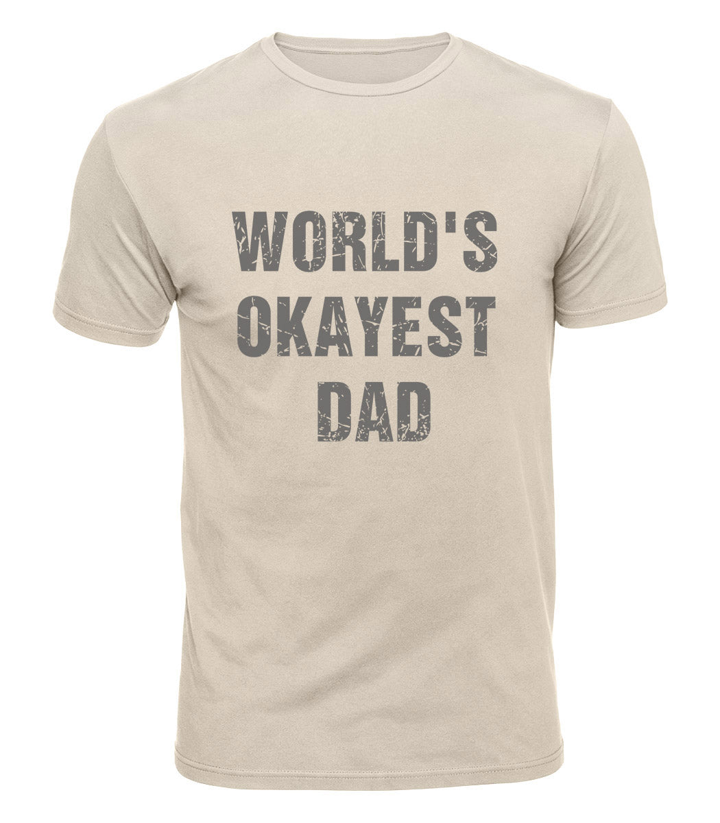 Worlds Okayest Dad Cotton T-Shirt