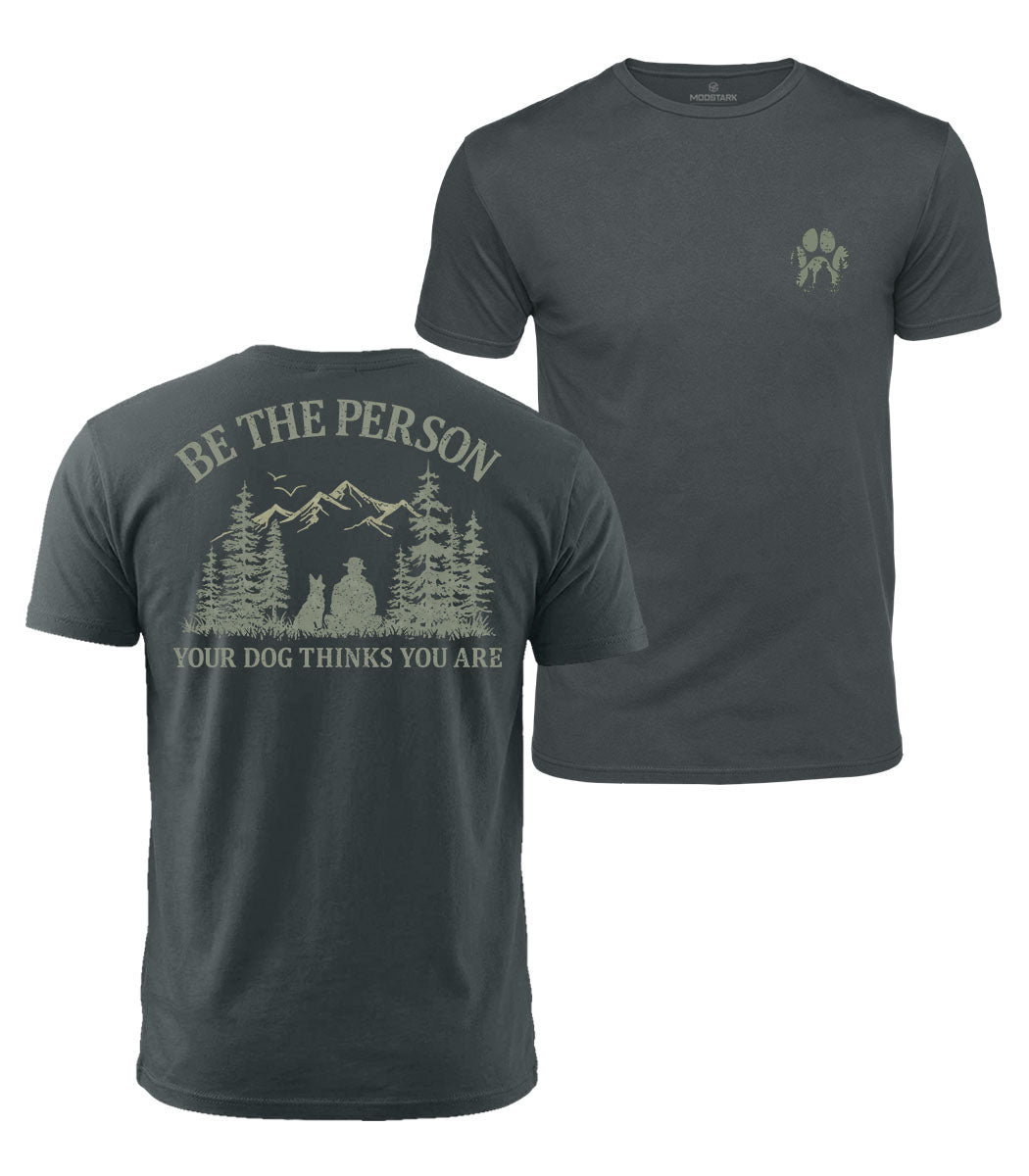 Your Dog Believes In You Cotton T-Shirt