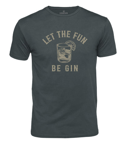 Let The Fun Be Gin Cotton T-Shirt
