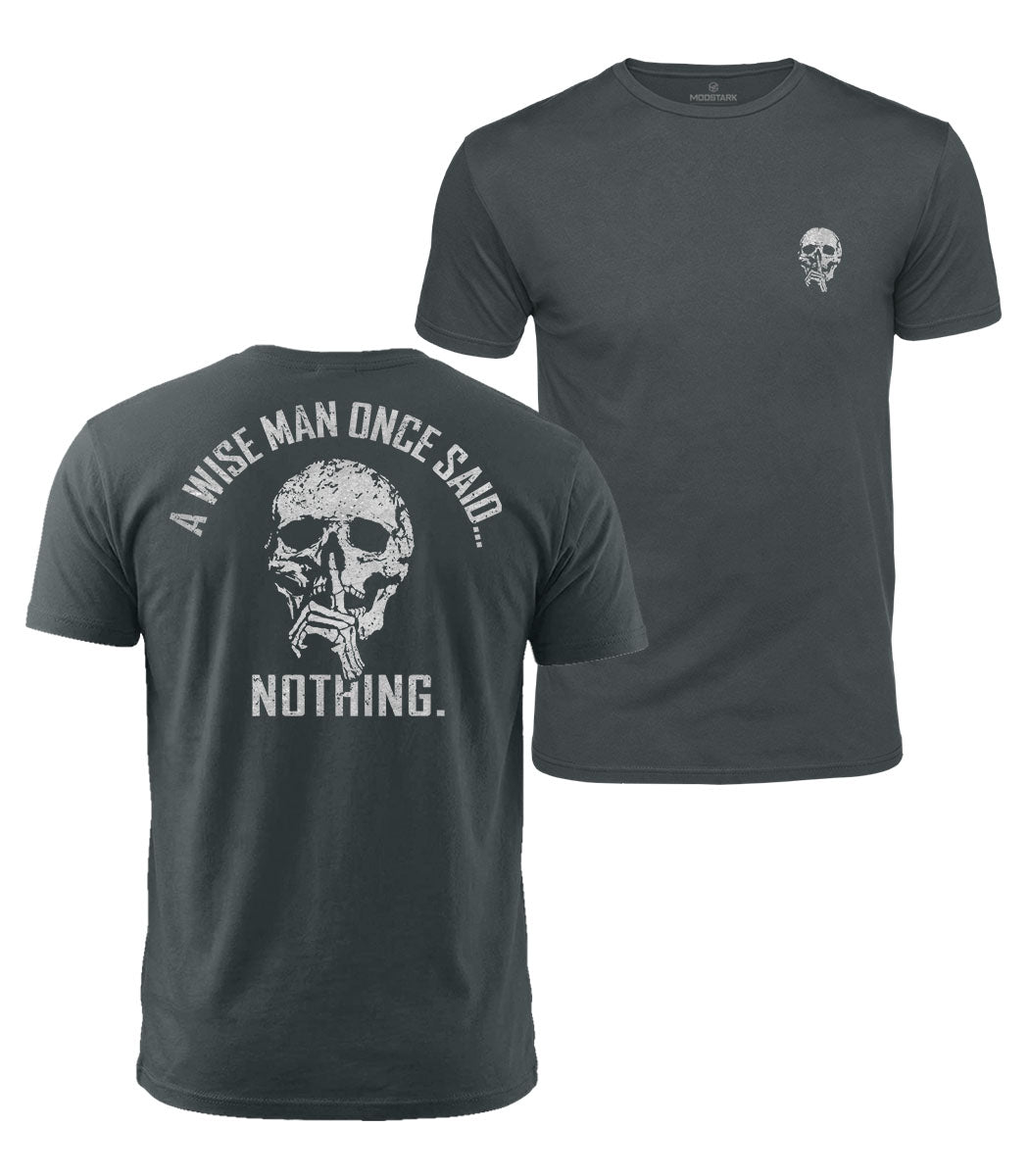 Wise Man Said Nothing Cotton T-Shirt