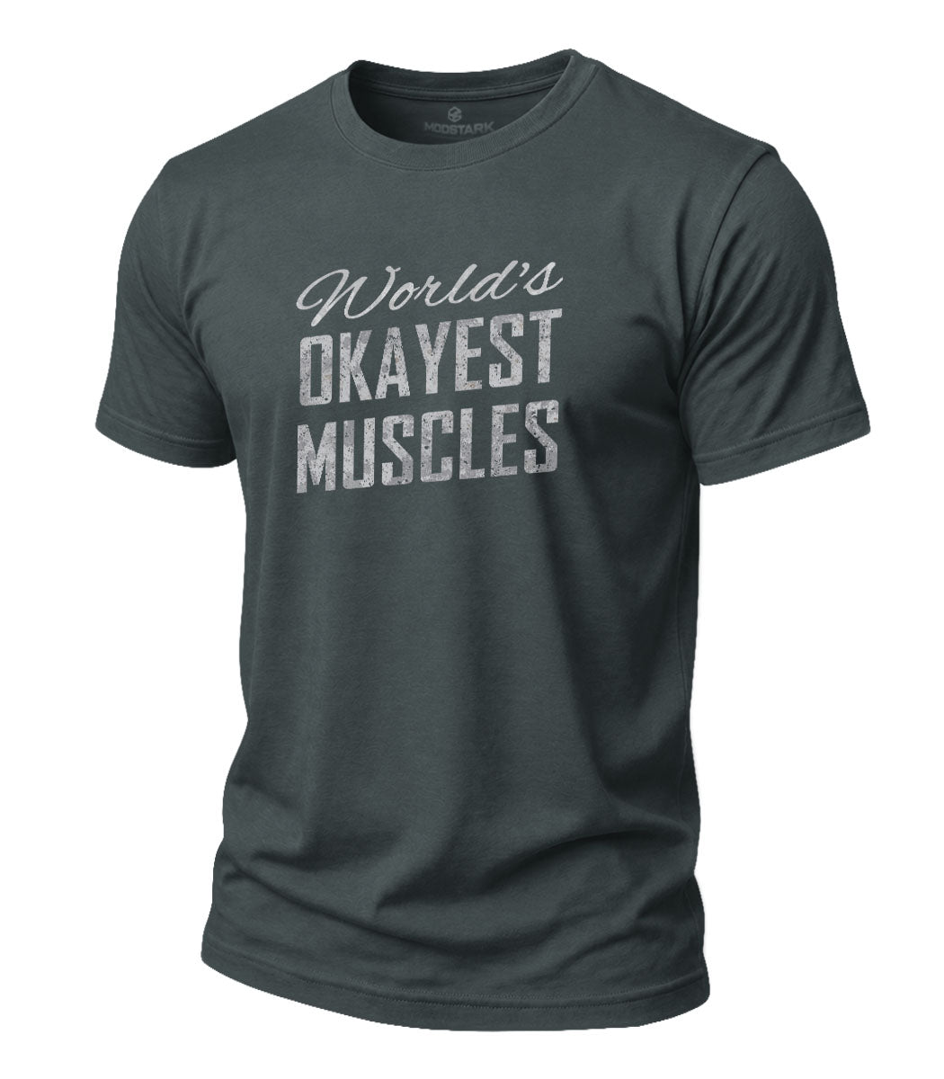 Okayest Muscles Cotton T-Shirt