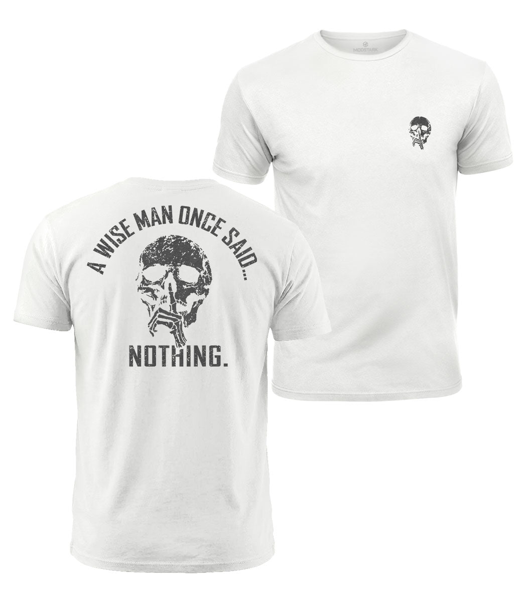 Wise Man Said Nothing Cotton T-Shirt