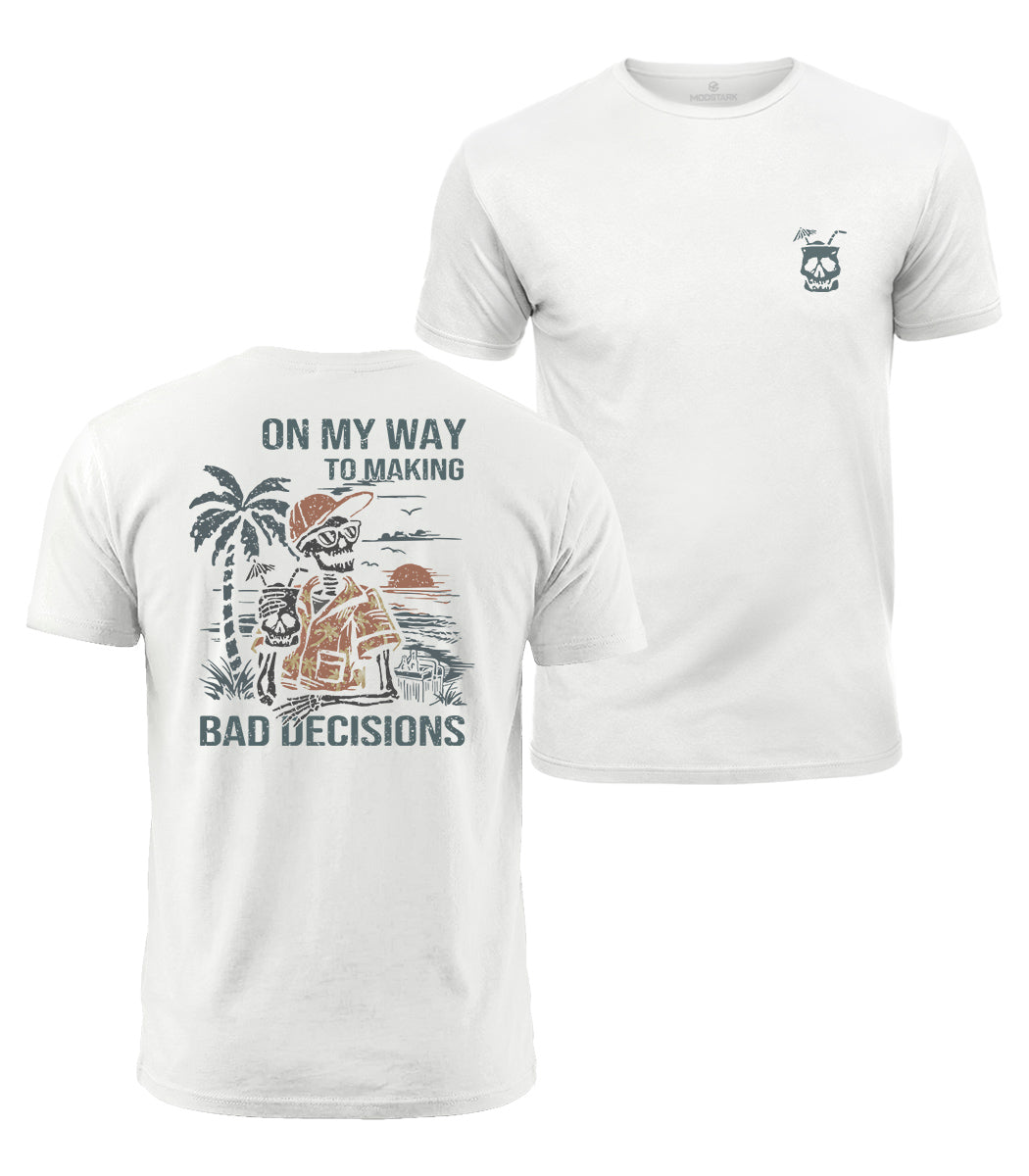 Making Bad Decisions Cotton T-Shirt