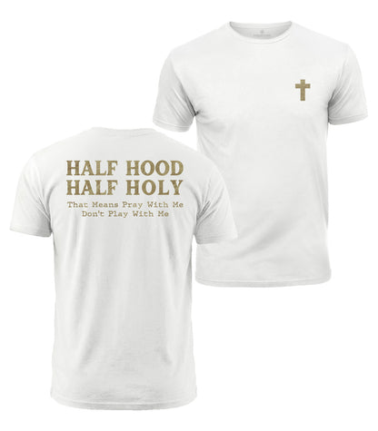 Half Hood Half Holy Cotton T-Shirt