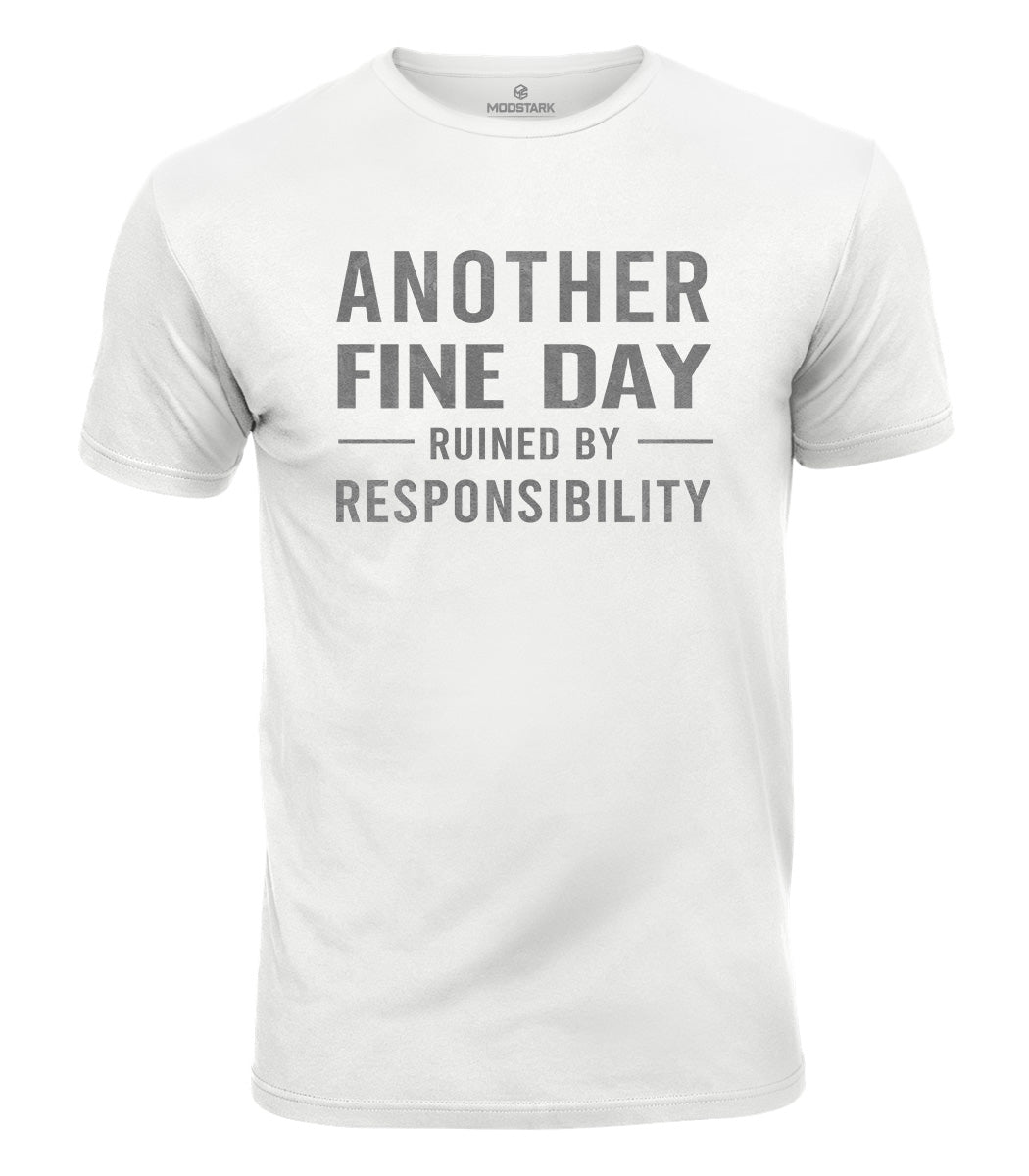 Ruined By Responsibility Cotton T-Shirt