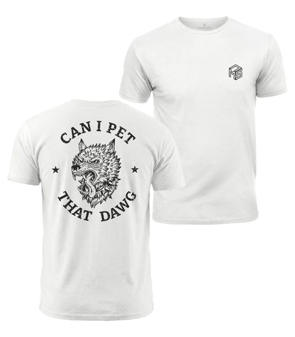 Can I Pet That Dawg Cotton T-Shirt