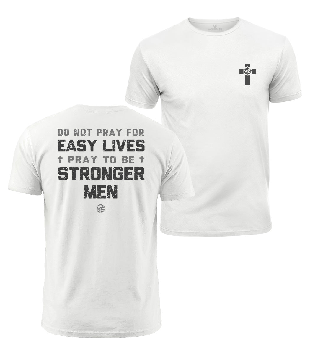Pray To Be Stronger Men Cotton T-Shirt