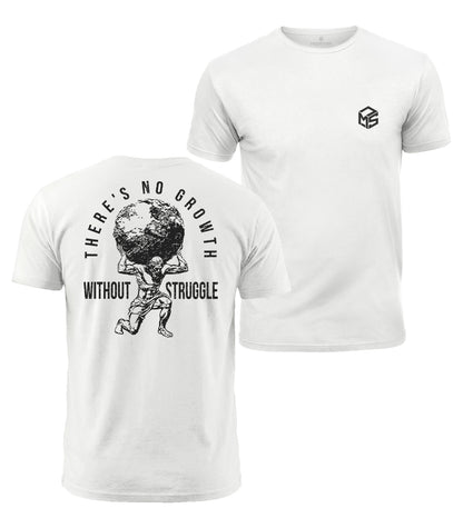 No Growth Without Struggle Cotton T-Shirt