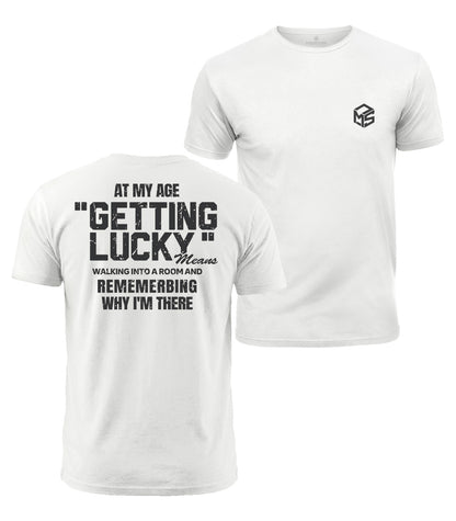 Getting Lucky At My Age Cotton T-Shirt