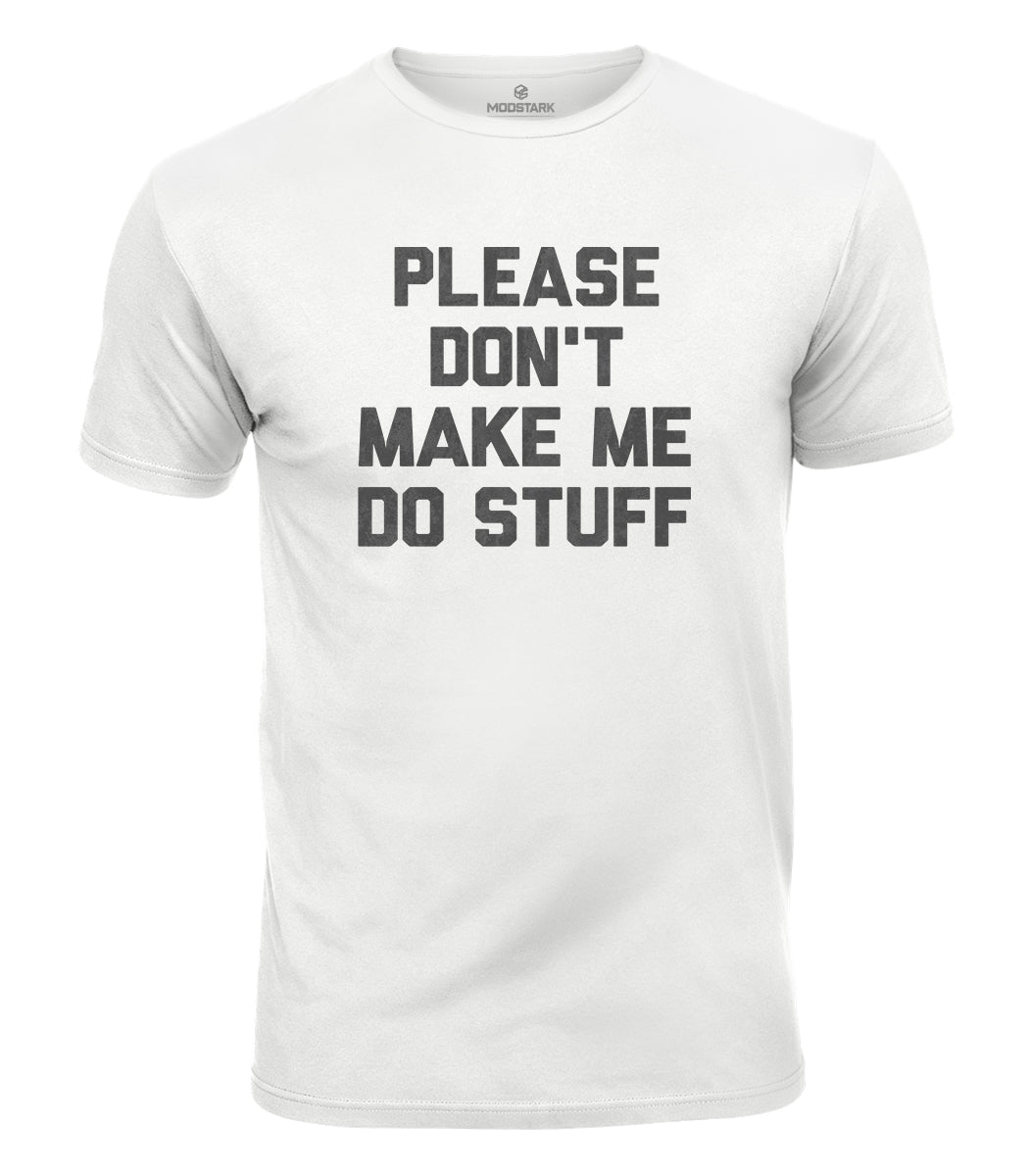 Do Stuff Quote Cotton T-Shirt
