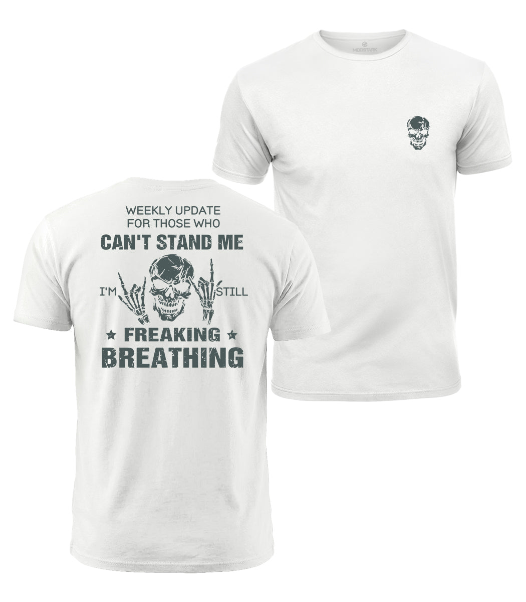 Still Freaking Breathing Cotton T-Shirt