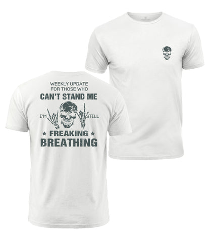 Still Freaking Breathing Cotton T-Shirt