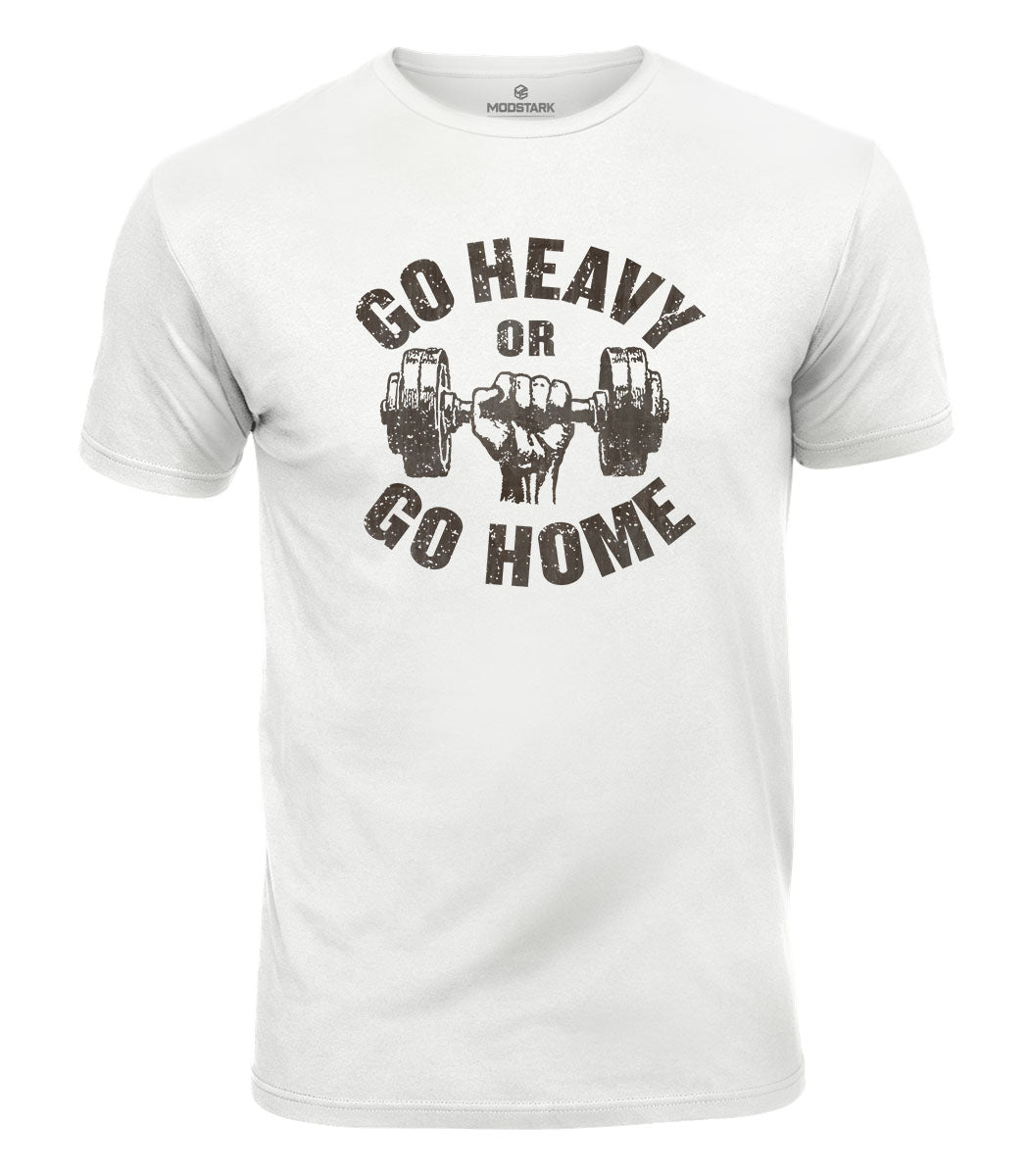 Go Heavy Or Go Home Cotton T-Shirt