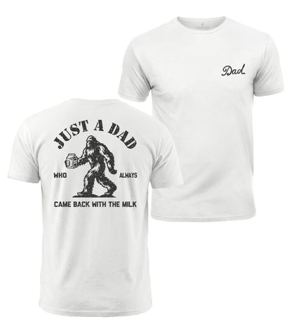 Just A Dad Bigfoot Cotton T-Shirt